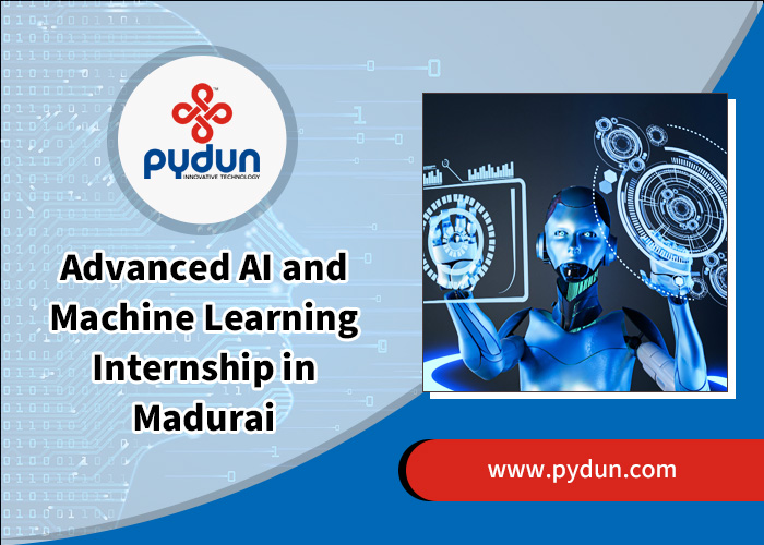 Advanced Ai And Machine Learning Internship In Madurai 17789252374