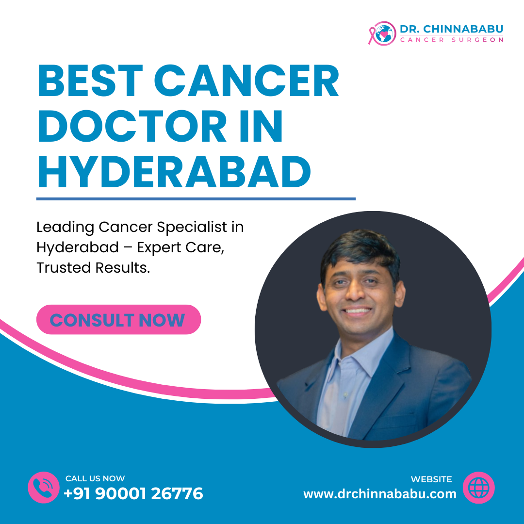 Best Cancer Doctor In Hyderabad 17410796480
