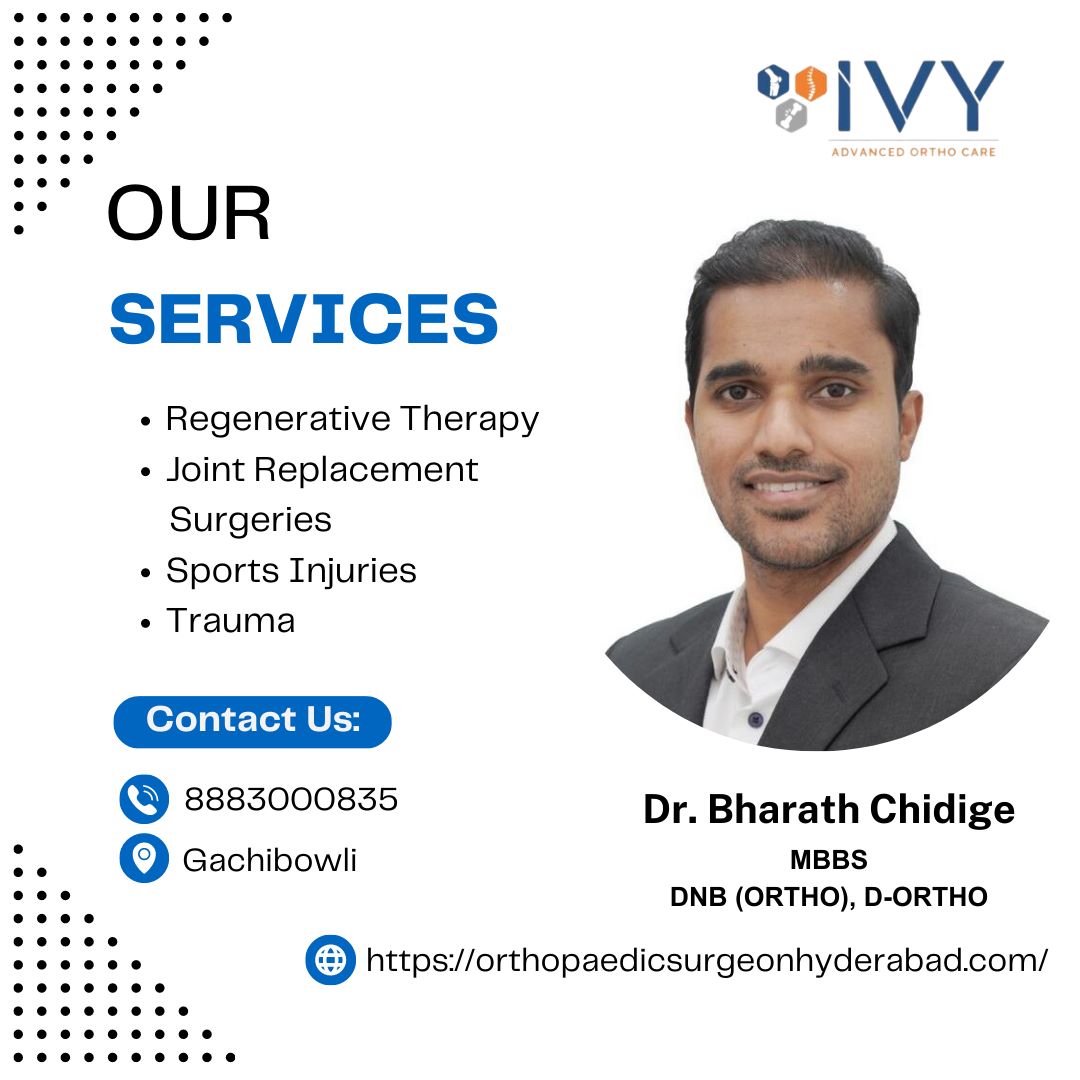 Best Orthopedic Doctor In Gachibowli   Ivy Advanced Ortho 16946801570