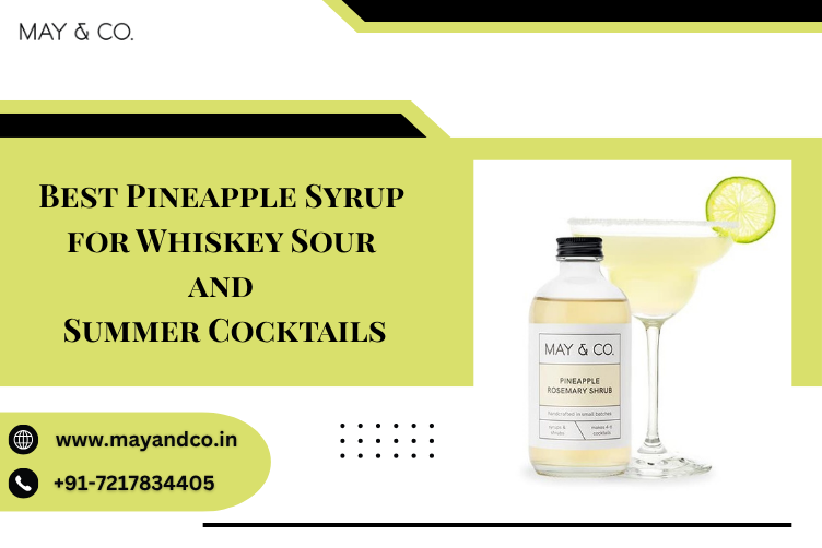 Best Pineapple Syrup For Whiskey Sour And Other Summer Cocktails 17546315270