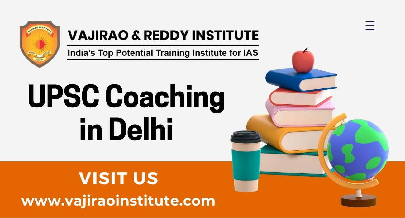 Best Upsc Coaching In Delhi  Vajirao And Reddy Ias Institute 17517106399