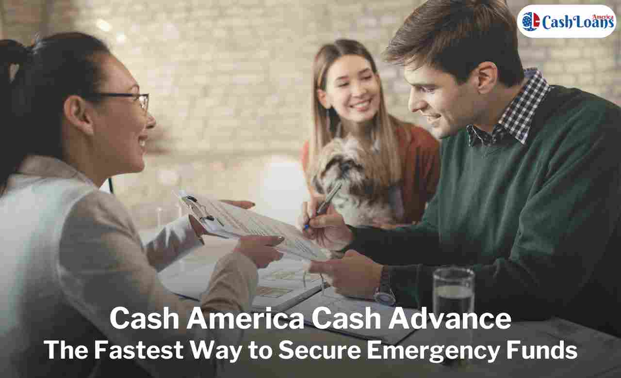 Cash America Cash Advance Your Quick Solution For Emergency Funds 17425507977