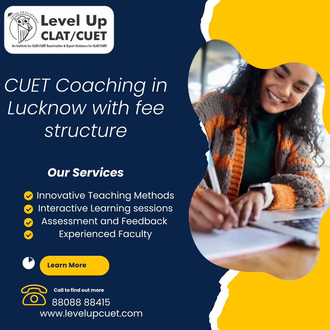 Cuet Coaching In Lucknow With Fee Structure   Levelup Institute 17365800836