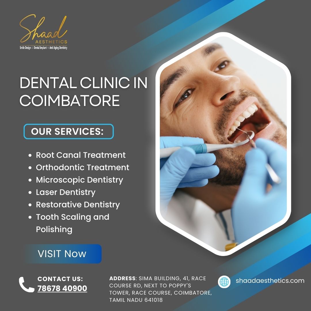 Dental Clinic In Coimbatore Shaadaesthetics Dental Clinic 17385753476