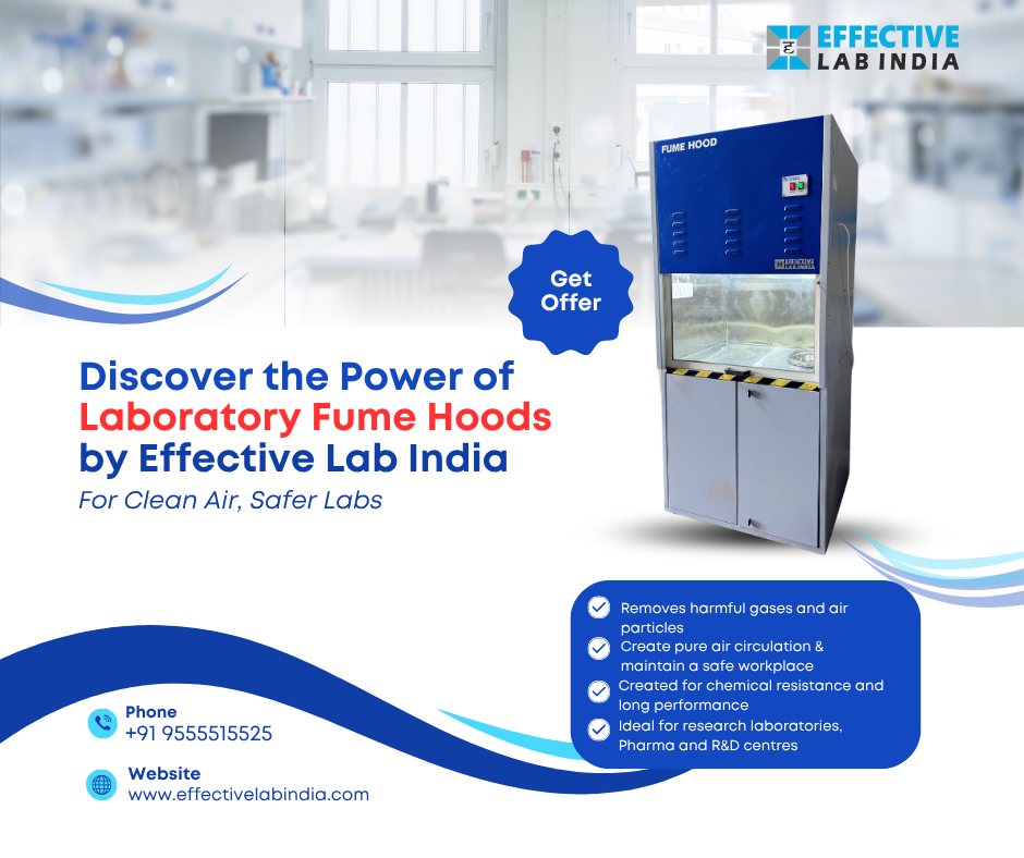 Discover The Power Of Laboratory Fume Hoods By Effective Lab India 17498782668