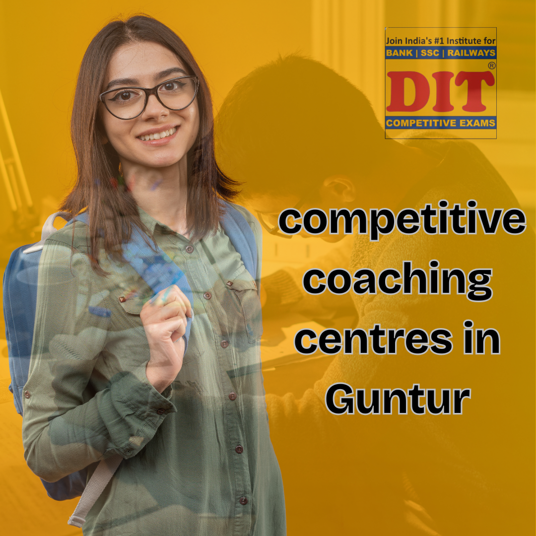 Dit Competitive Exams Guntur 17714320197