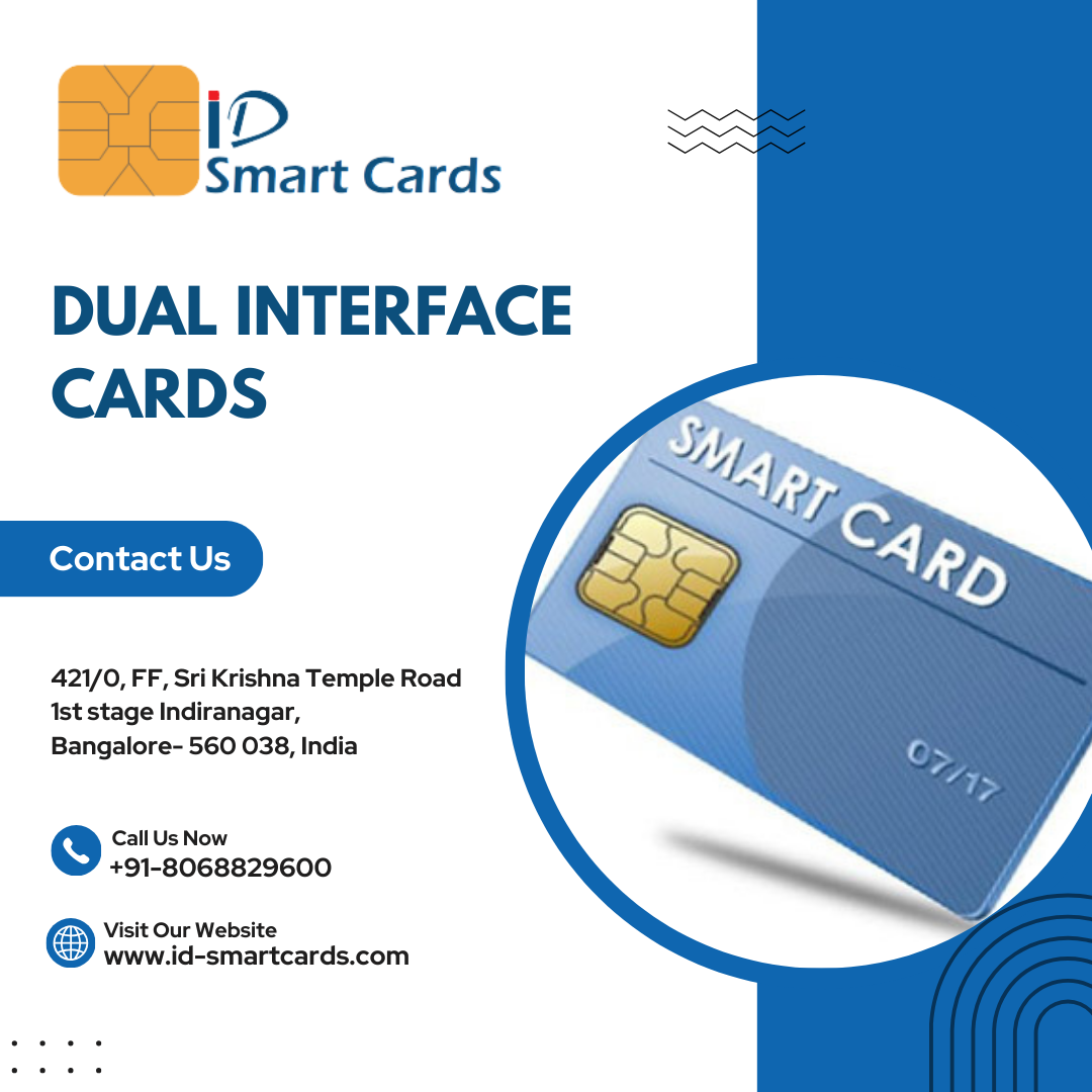 Dual Interface Cards The Future Of Flexible Secure Payments 17633860059