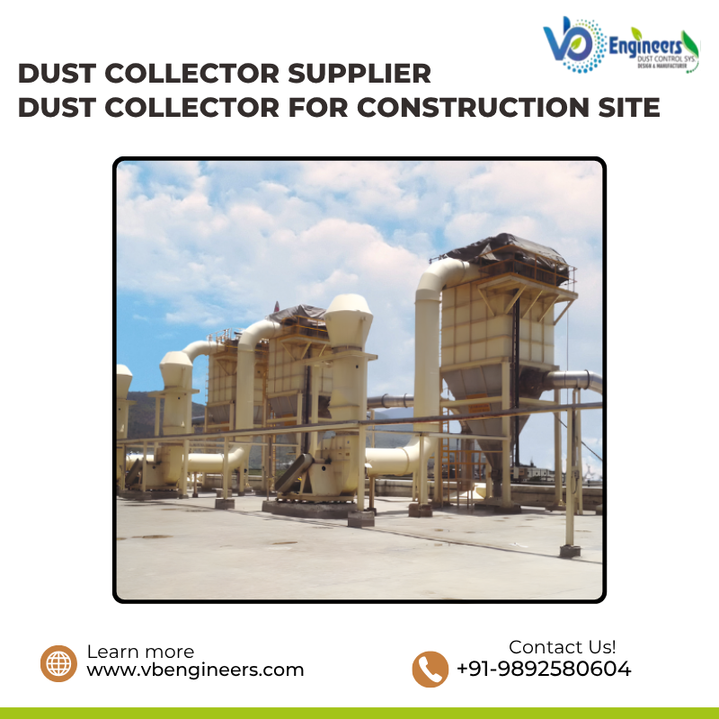 Dust Collector Supplier For Construction Site By Vb Engineers 17781555708