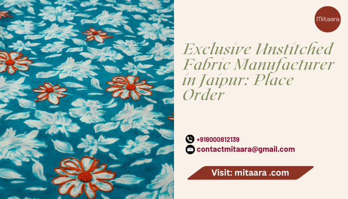 Exclusive Unstitched Fabric Manufacturer In Jaipur Place Order 17729052769