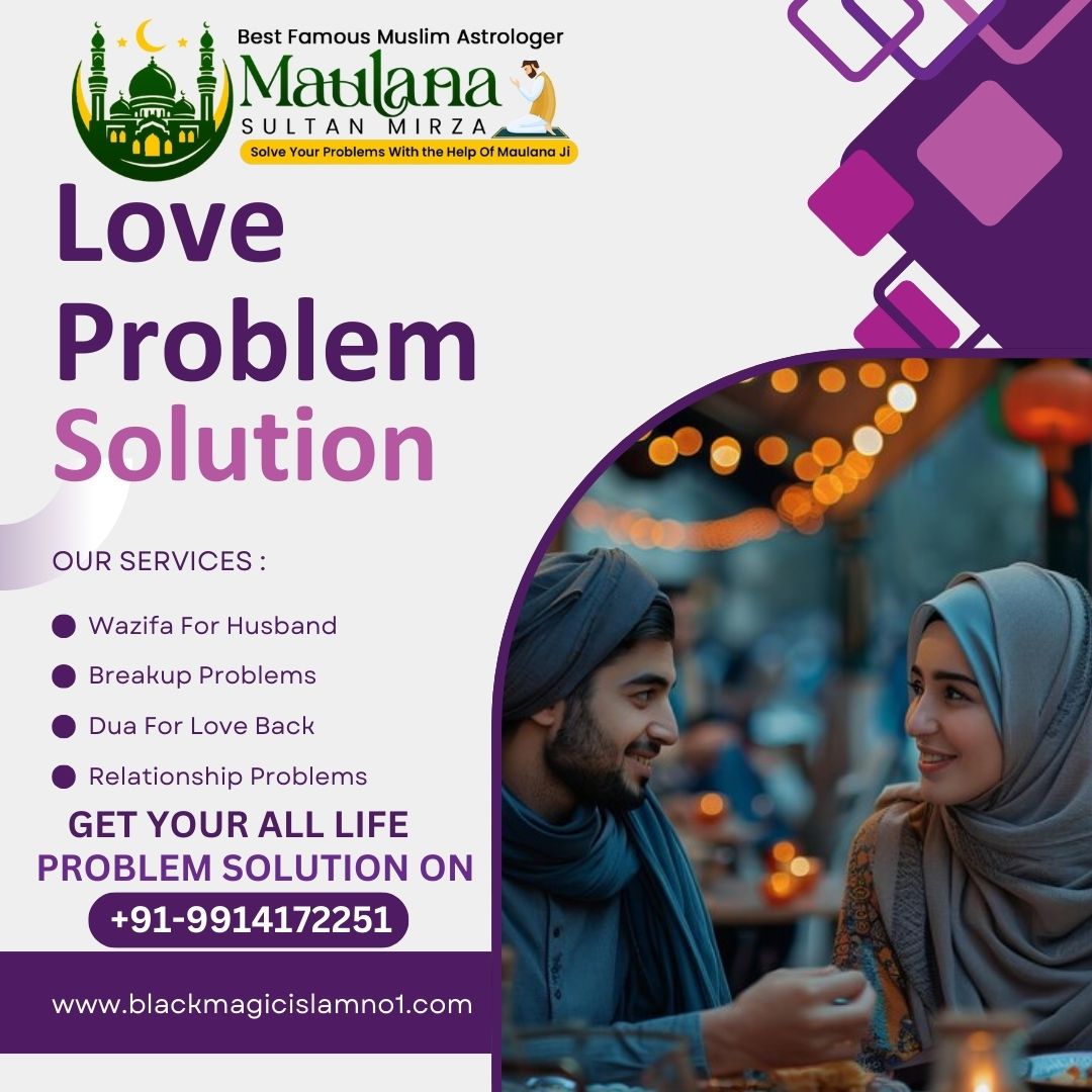 Find Lasting Love Solutions In Dubai Get Help From Top Astrologer 17345030956