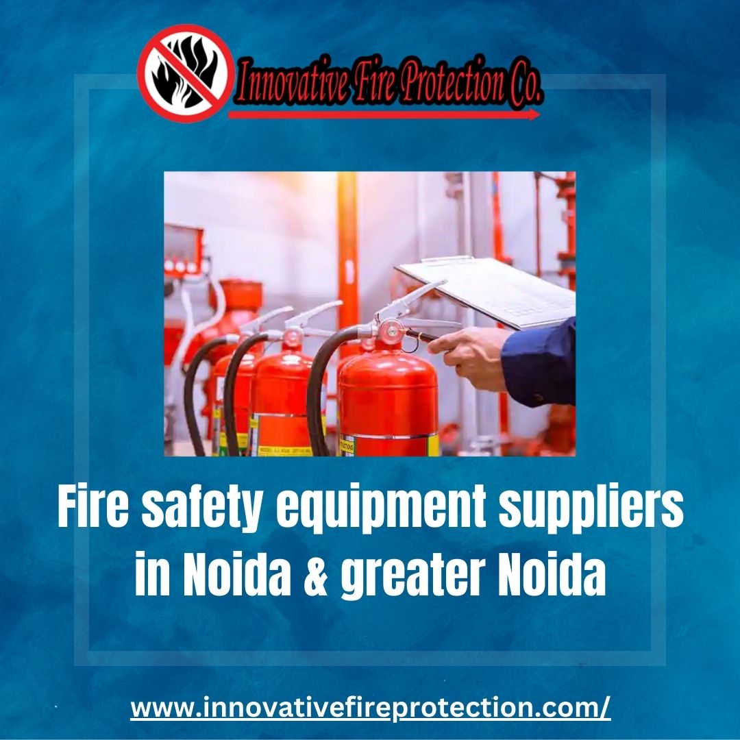 Fire Safety Equipment Suppliers In Noida And Greater Noida 16881188099