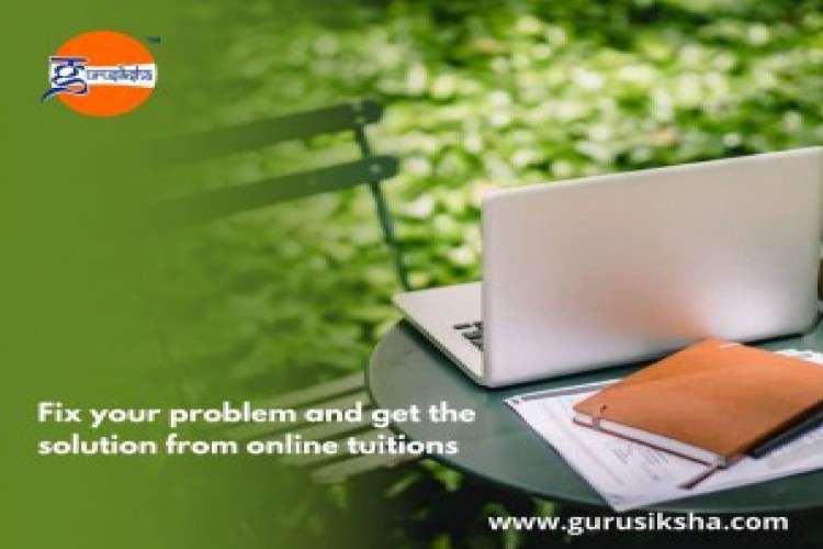 Fix Your Problem And Get The Solution From Online Tuitions 958205