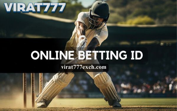 Get The Best Online Betting Id Bet With Patience On A Match 17468716588