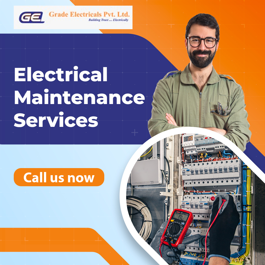 Grade Electricals Reliable Electricals Maintenance Services 17658663090