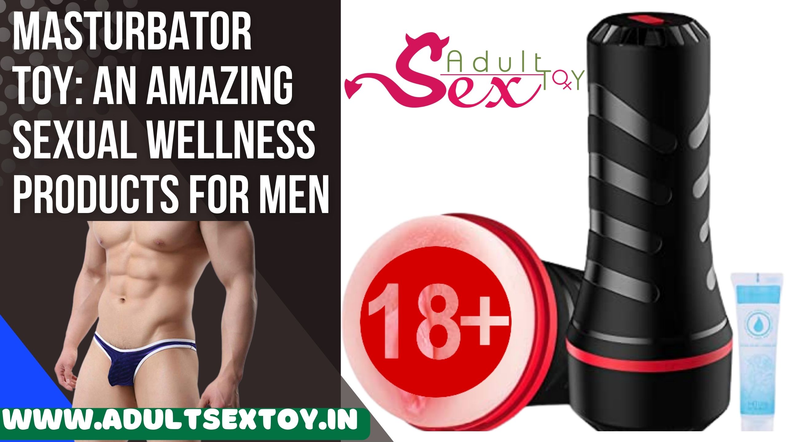 Masturbator Toy An Amazing Sexual Wellness Products For Men 17263020989