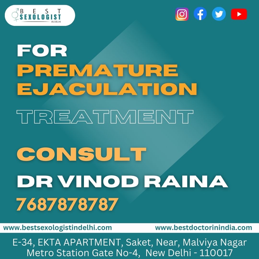 Premature Ejaculation Treatment In South Delhi 16824205480