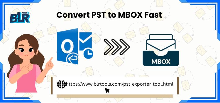 Secure Pst To Mbox Conversion Software   Blr Tools 17679539255
