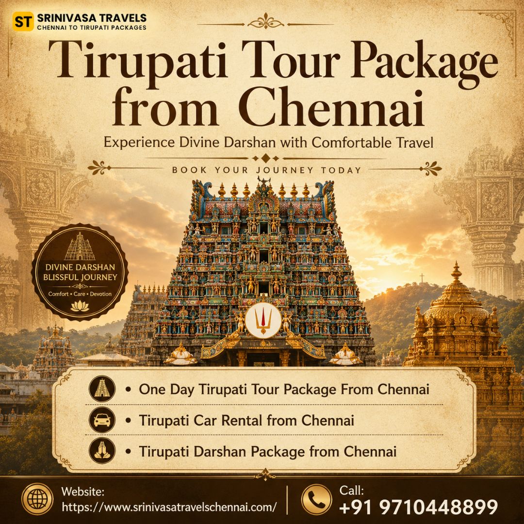 Tirupati Tour Package From Chennai A Comfortable Spiritual Journey 17796888200