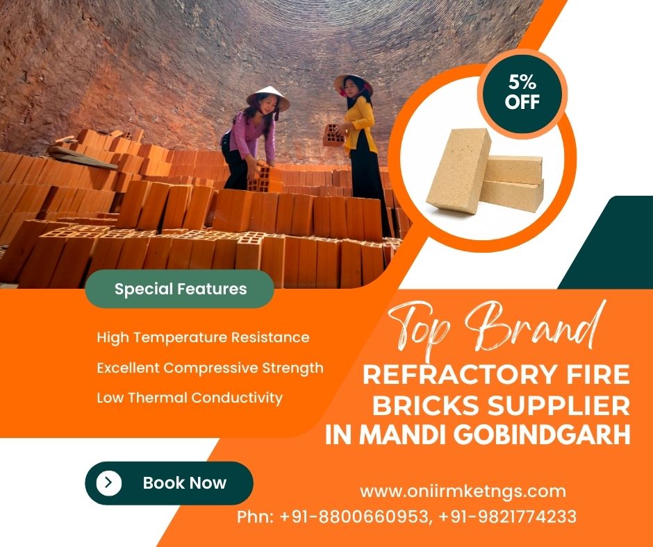 Top Brand Refractory Fire Bricks Supplier In Mandi Gobindgarh 17688165320