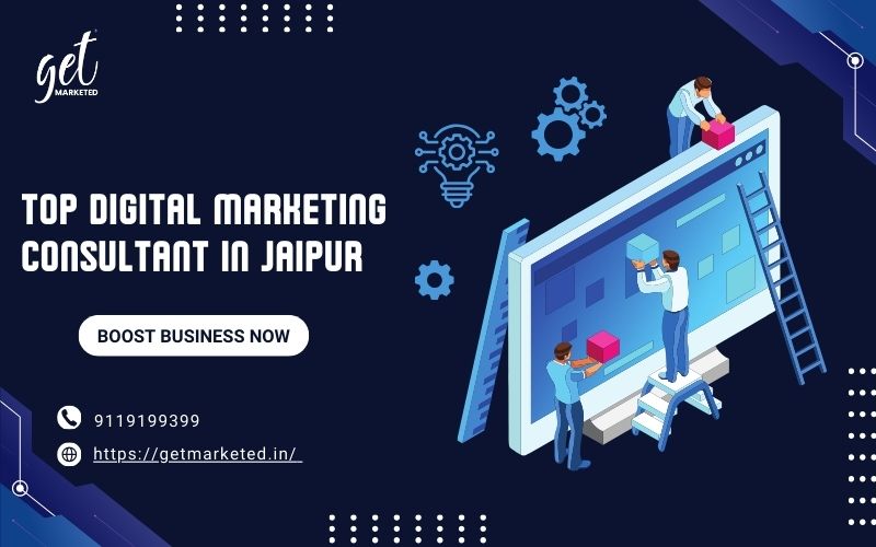 Top Digital Marketing Consultant In Jaipur  Boost Business Now 17381352474