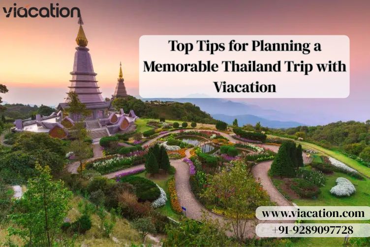 Top Tips For Planning A Memorable Thailand Trip With Viacation 17651905472