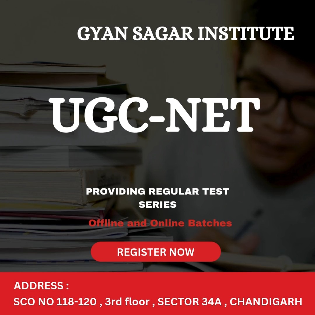 Ugc Net Coaching In Chandigarh I Gyan Sagar Institute 17670796929