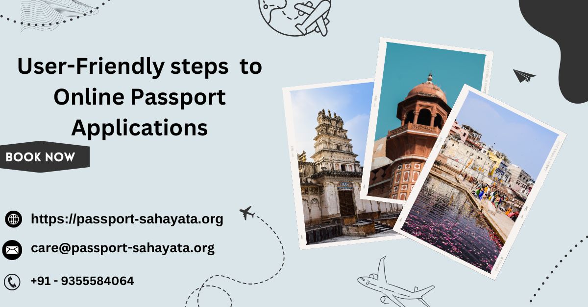 User Friendly Steps To Online Passport Applications 17308095712