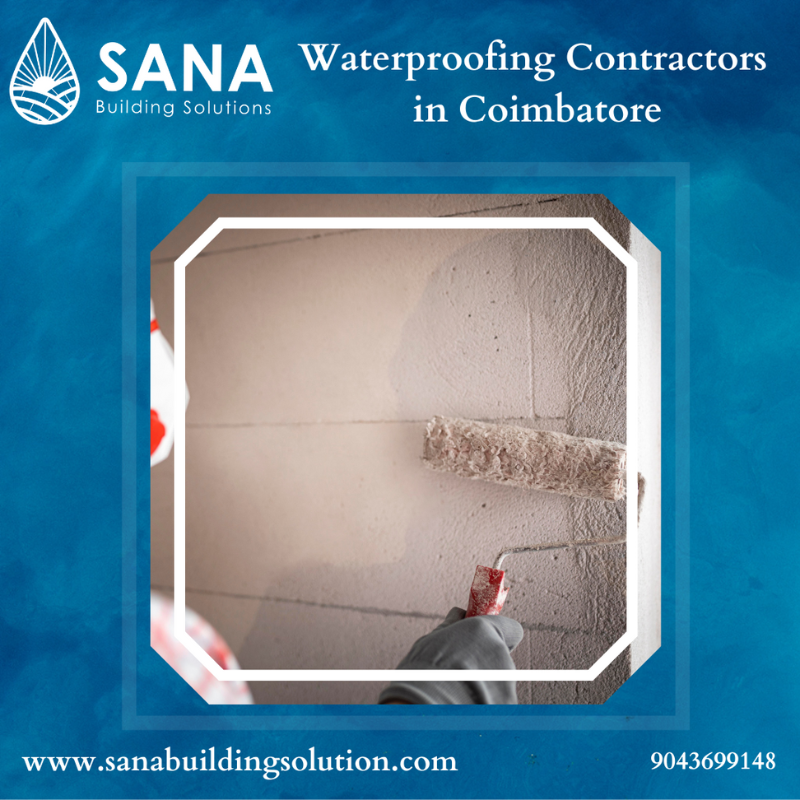 Waterproofing Contractors In Coimbatore   Sana Building Solution 16946661803
