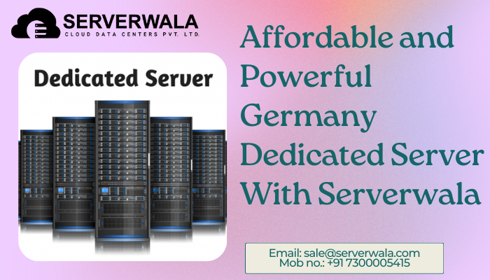 Affordable and powerful germany dedicated server with serverwala