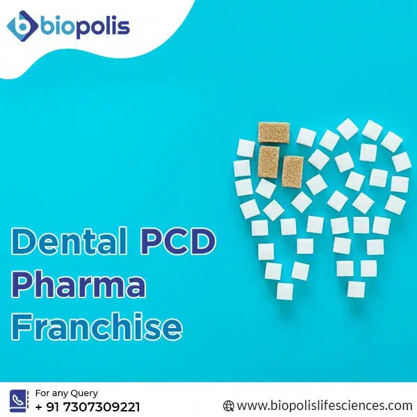 Benefits of investing in a dental pcd pharma franchise