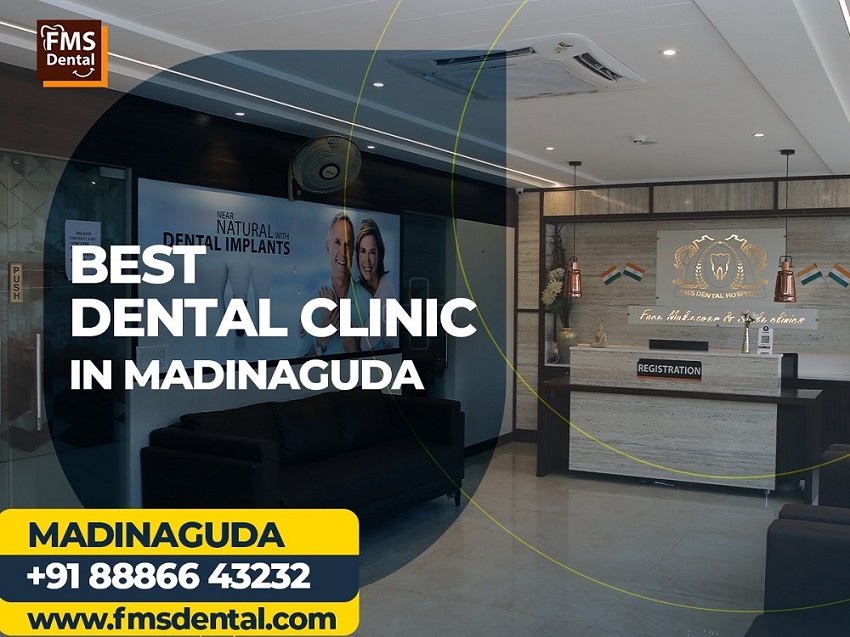 Best Dental Clinic In Madinaguda Chandanagar