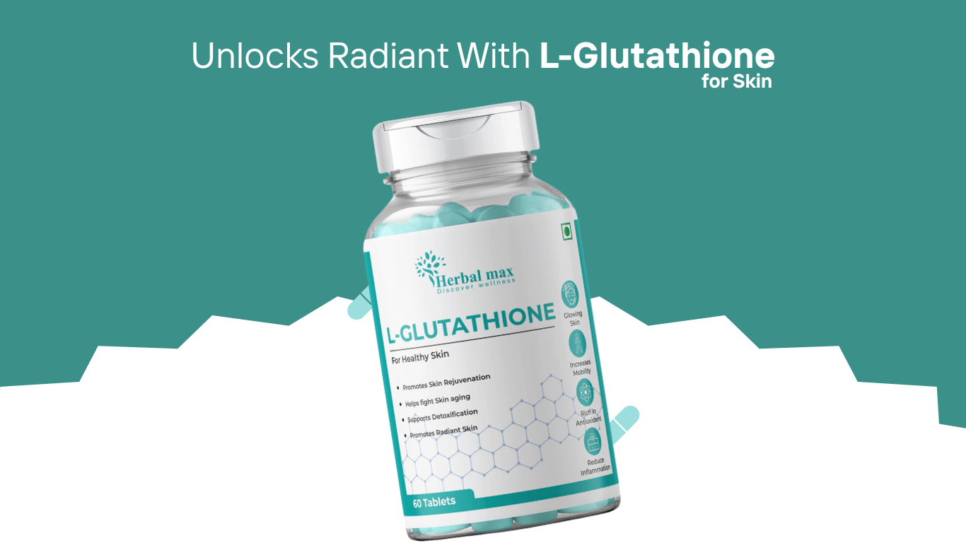Best glutathione tablets for skin whitening
