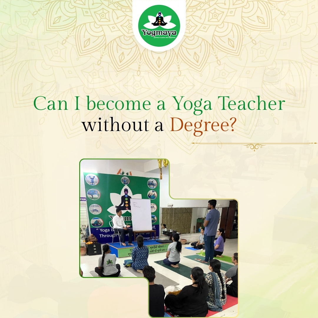 Can i become a yoga teacher without a degree