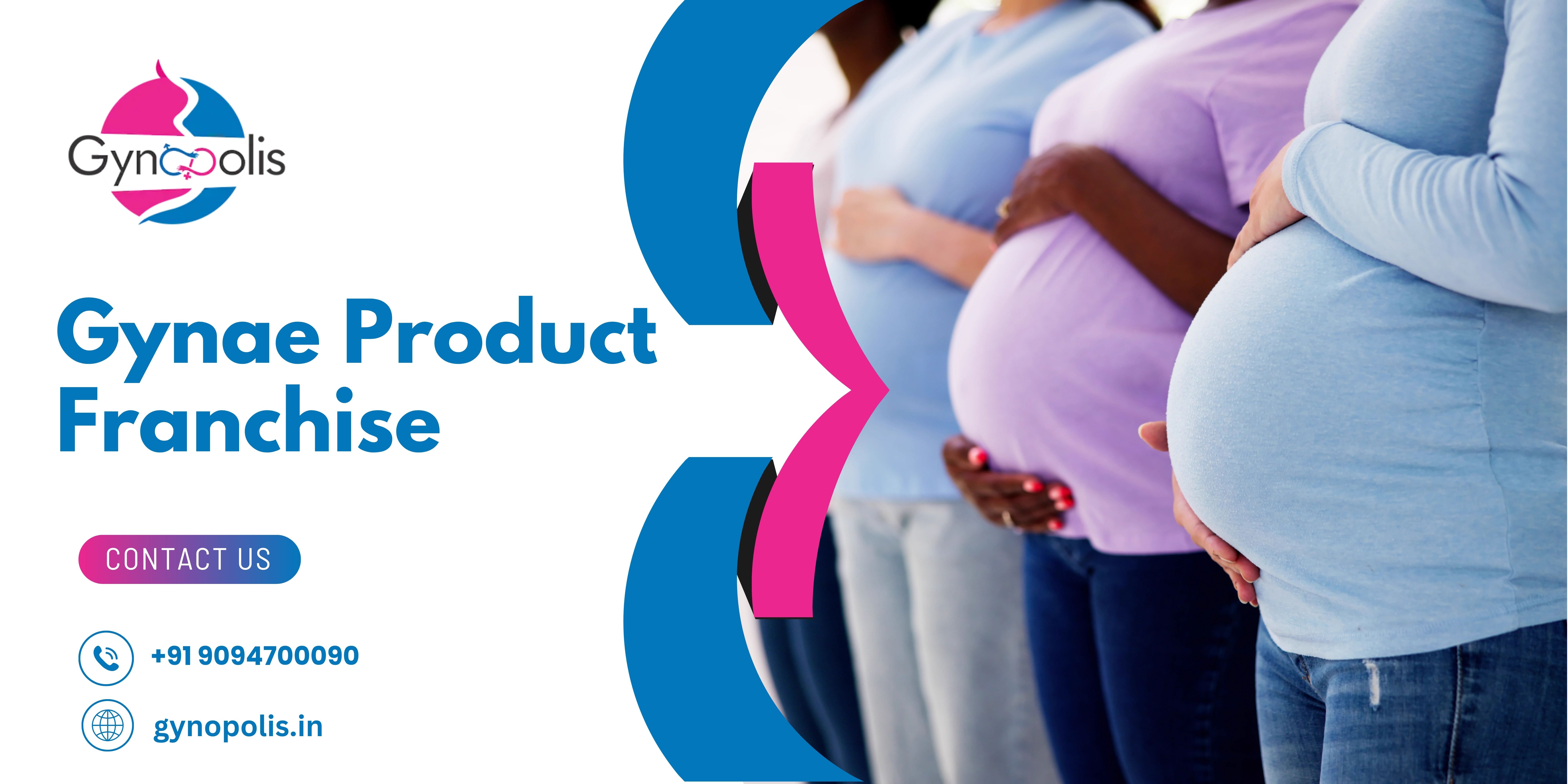 Choosing the best gynae product franchise company