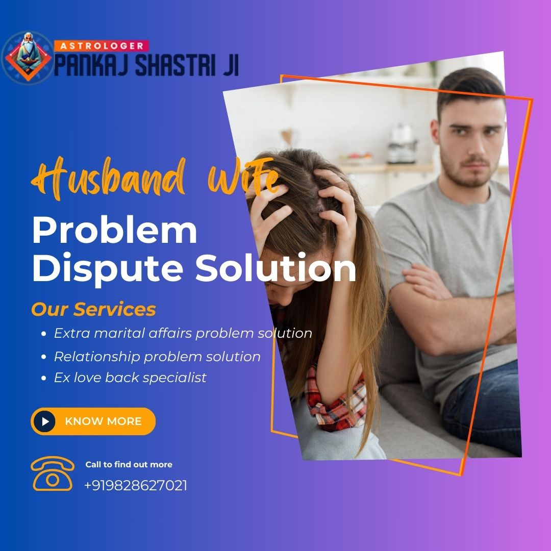 Does Astrology Provides Husband Wife Problem Dispute Solution