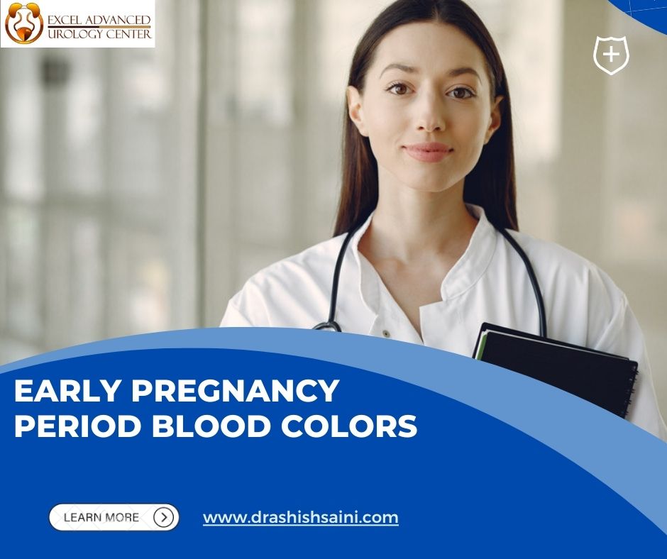 Early Pregnancy Period Blood Colors