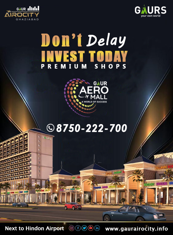 Exclusive Offer Buy Your Own Space in Gaur Mall Ghaziabad