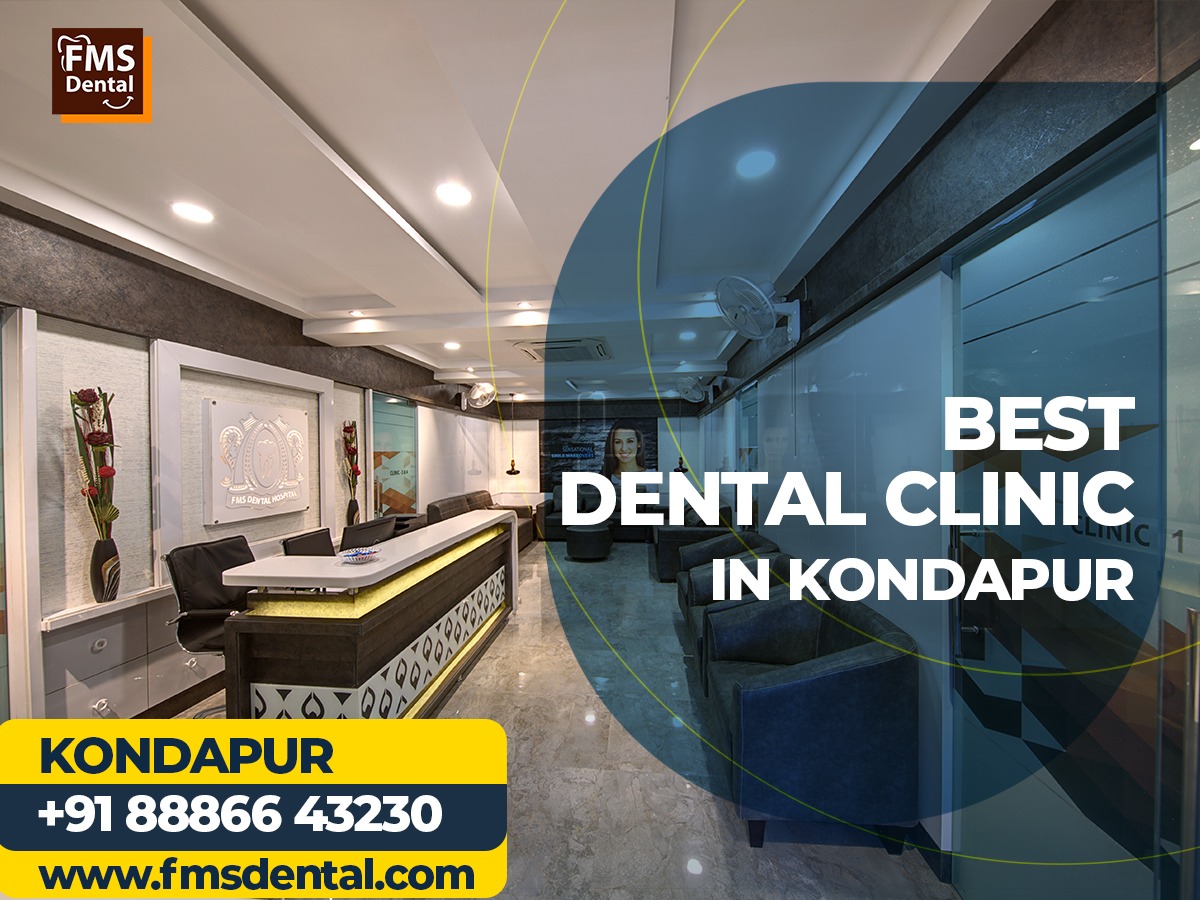 Fms dental clinic - best dental clinic in kondapur