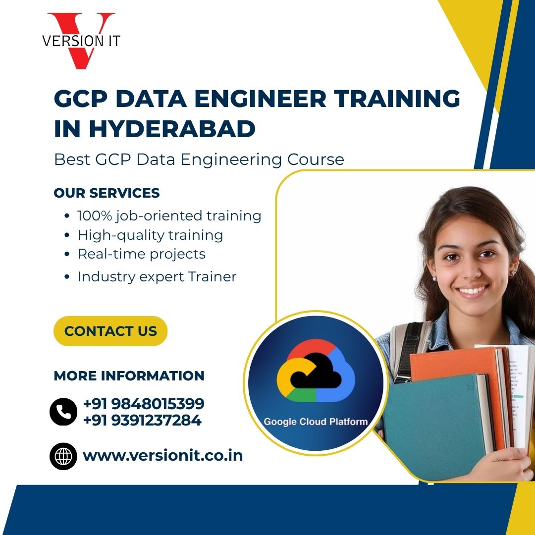 Gcp data engineer training in hyderabad - version it