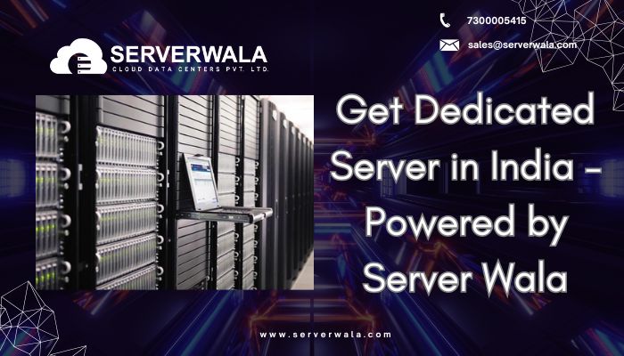 Get a dedicated server in india powered by serverwala