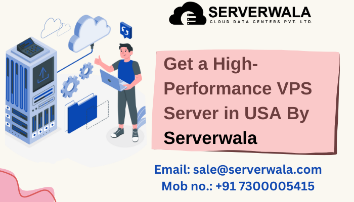 Get a high-performance vps server in usa by serverwala