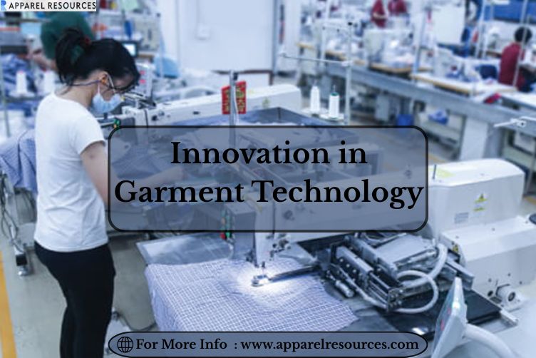 Innovation in garment technology