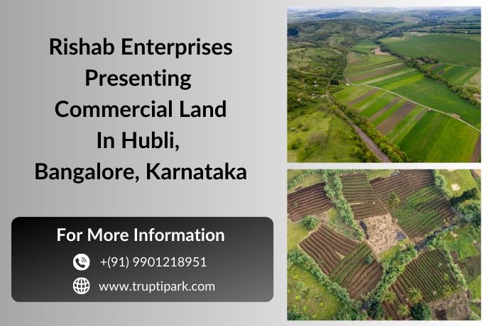 Looking For Commercial Land For Sale in Hubli