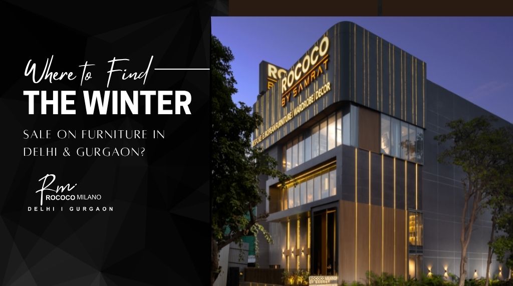 Luxury furniture store in gurgaon  rococo milano