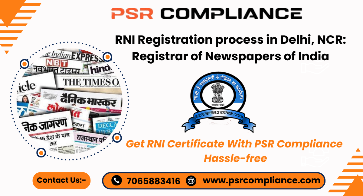 Rni registration process in delhi registrar of newspapers of india