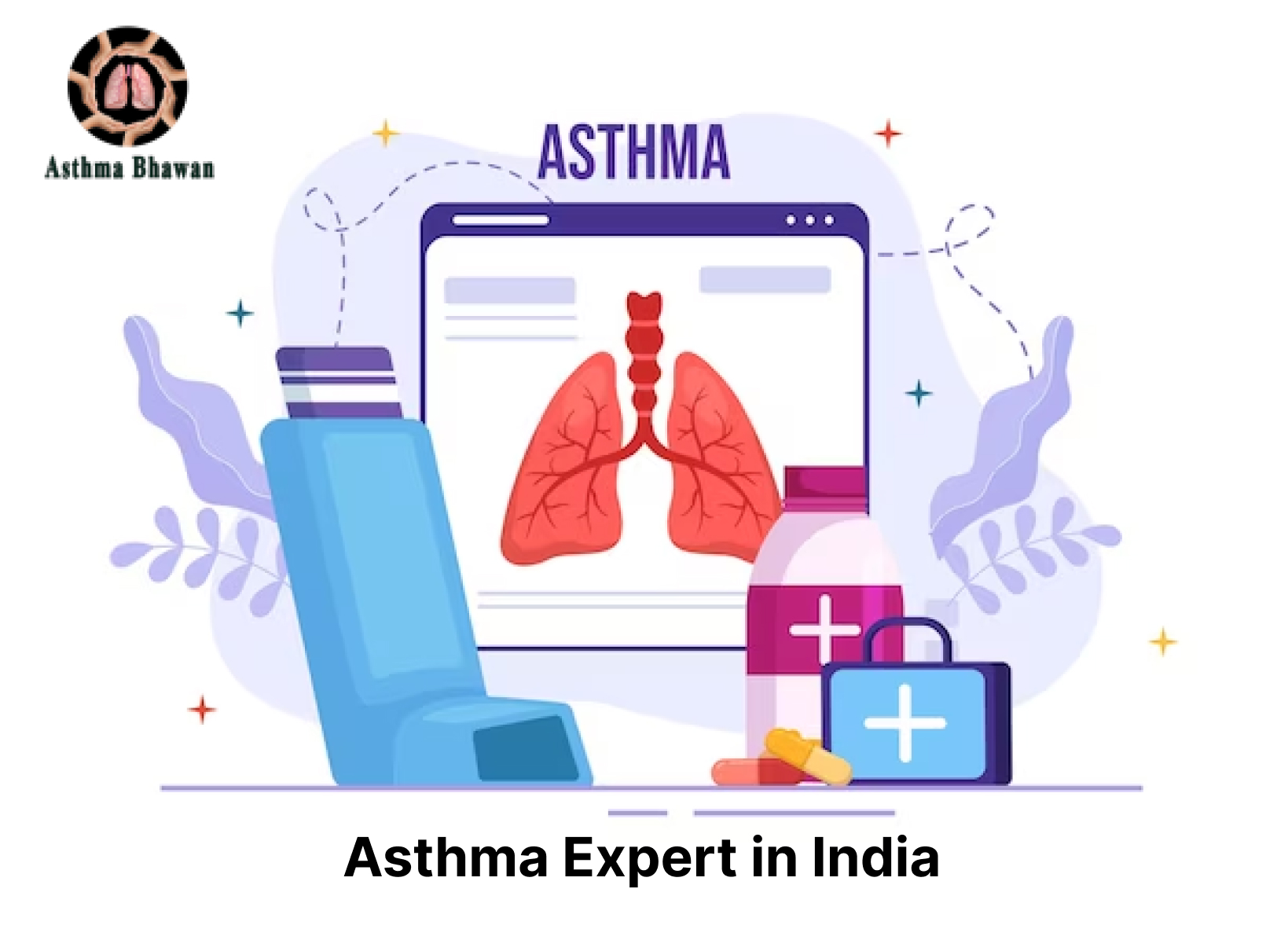 the Renowned Asthma Expert in India at Asthma Bhawan