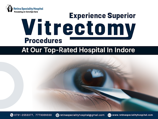 Trusted vitrectomy surgery in indore  call retina hospital