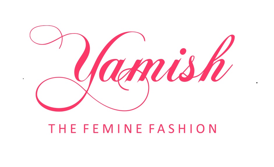 Yamish the femine fashion